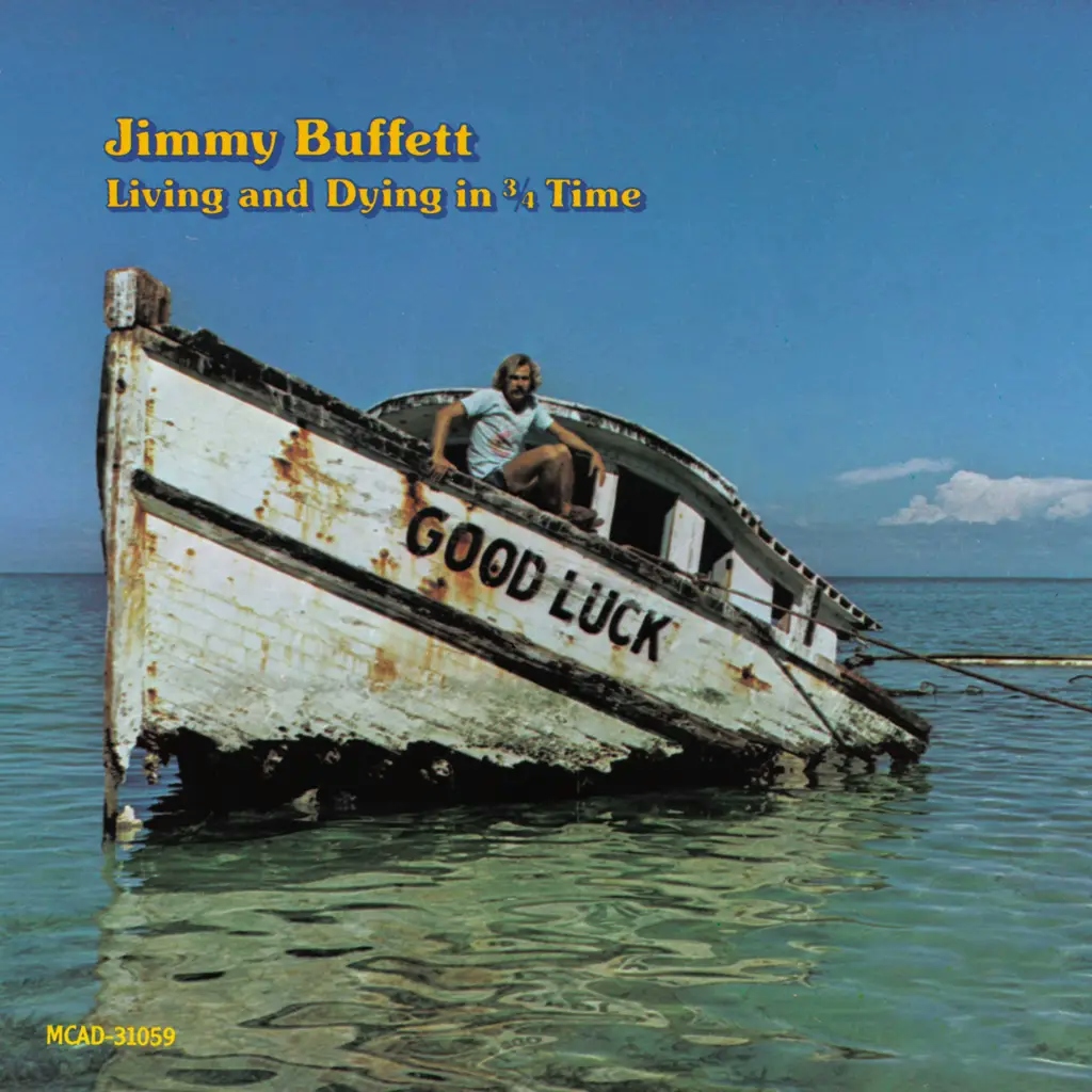 Album artwork for Living And Dying In 3/4 Time by Jimmy Buffett