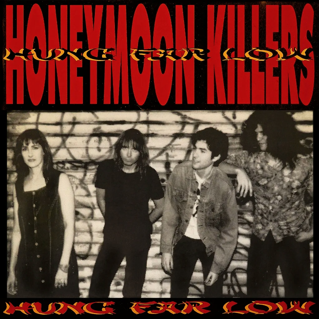 Album artwork for Hung Far Low by The Honeymoon Killers