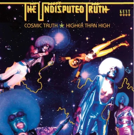 Album artwork for Cosmic Truth / Higher Than High by The Undisputed Truth