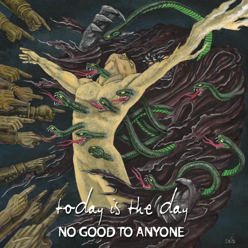 Album artwork for No Good to Anyone by Today Is The Day