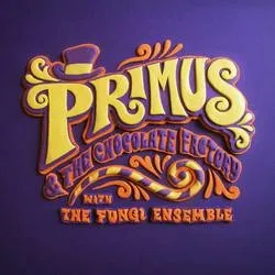 Album artwork for Primus & the Chocolate Factory with the Fungi Ensemble by Primus