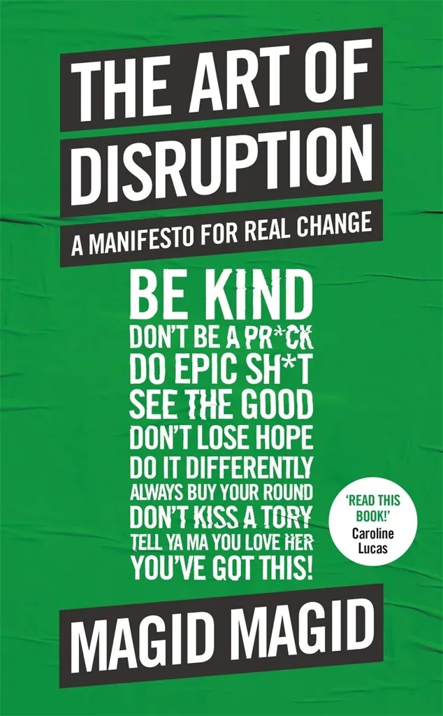 Album artwork for The Art of Disruption: A Manifesto For Real Change by Magid Magid