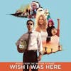 Album artwork for Wish I Was Here by Various
