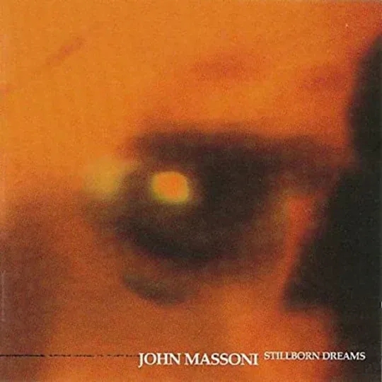 Album artwork for Stillborn Dreams by John Massoni