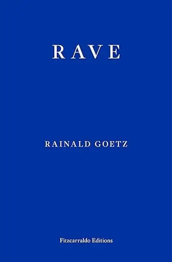 Album artwork for Rave by Rainald Goetz 