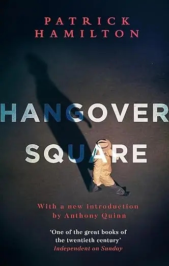 Album artwork for Hangover Square by Patrick Hamilton