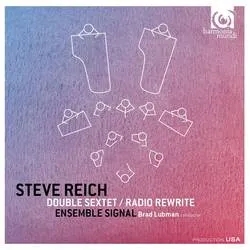 Album artwork for Double Sextet / Radio Rewrite by Steve Reich