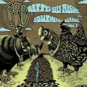 Album artwork for Betty's Self-Rising Southern Blends Vol.3 by Chris Robinson Brotherhood