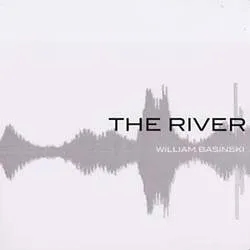 Album artwork for The River by William Basinski