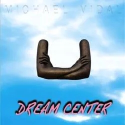 Album artwork for Dream Center by Michael Vidal