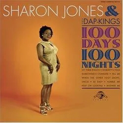 Album artwork for 100 Days 100 Nights by Sharon Jones and The Dap Kings