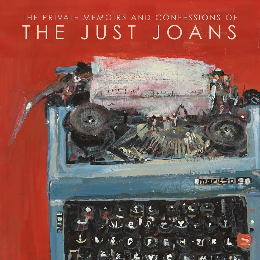Album artwork for The Private Memoirs and Confessions of the Just Joans by The Just Joans