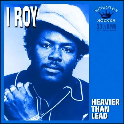 Album artwork for Heavier Than Lead by I Roy