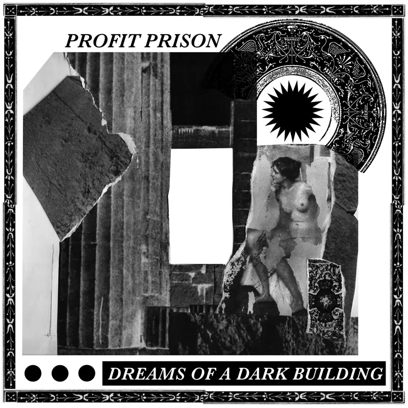 Album artwork for Dreams of a Dark Building by Profit Prison