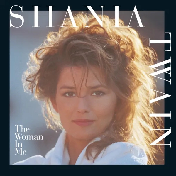 Album artwork for Woman In Me by Shania Twain
