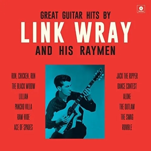 Album artwork for Great Guitar Great Guitar Hits By Link Wray and His Wraymen by Link Wray