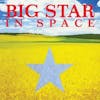Album artwork for In Space (Reissue) by Big Star