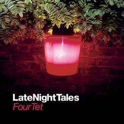 Album artwork for Four Tet - Late Night Tales by Four Tet