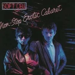 Album artwork for Non-Stop Erotic Cabaret by Soft Cell