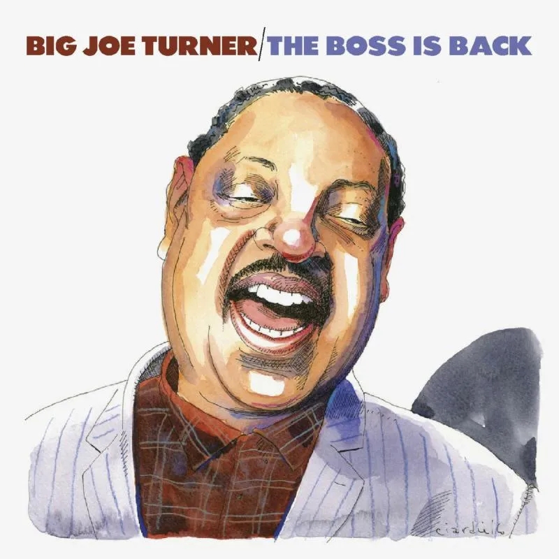Album artwork for The Boss Is Back by Big Joe Turner