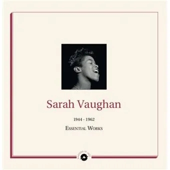 Album artwork for Essential Works 1944 - 1962 by Sarah Vaughan