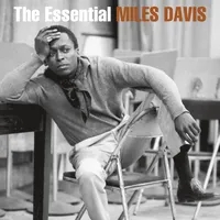 Album artwork for The Essential Miles Davis by Miles Davis