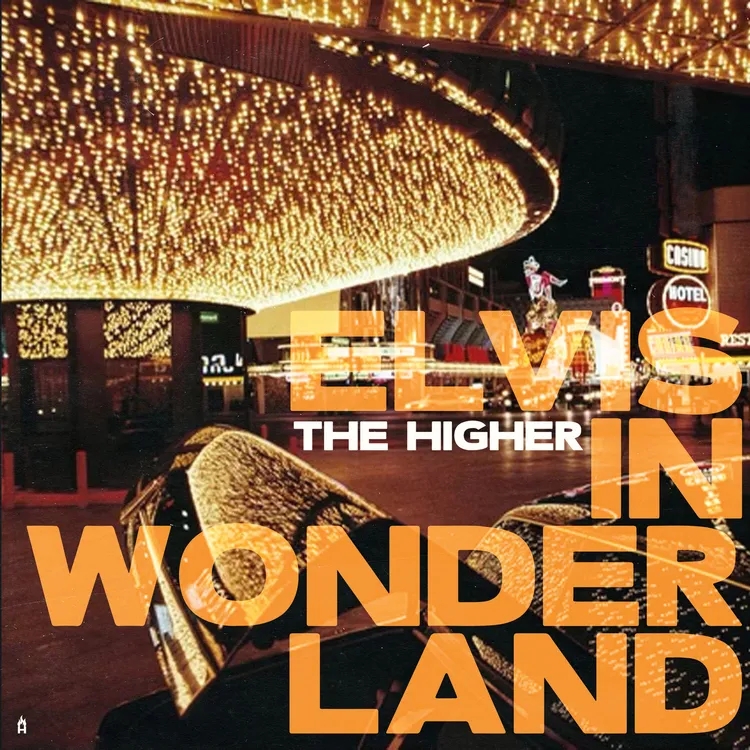Album artwork for Elvis In Wonderland by The Higher