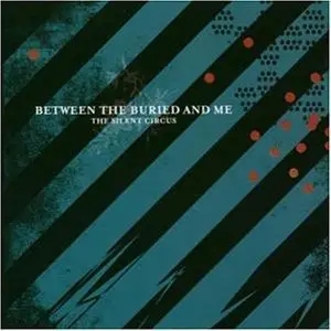 Album artwork for The Silent Circus (2020 Remix/Remaster) by Between The Buried and Me