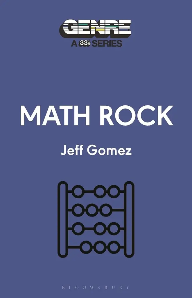 Album artwork for Math Rock (33 1/3) by Jeff Gomez
