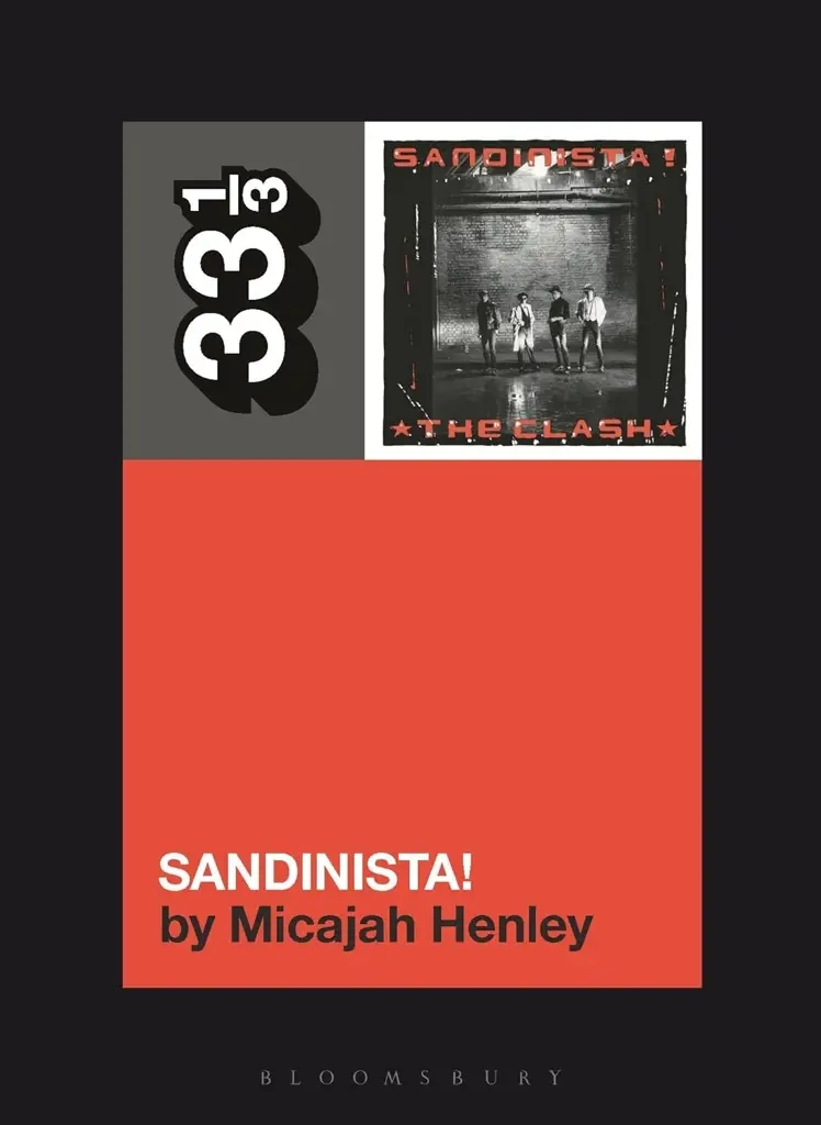 Album artwork for The Clash's Sandinista (33 1/3) by Micajah Henley 