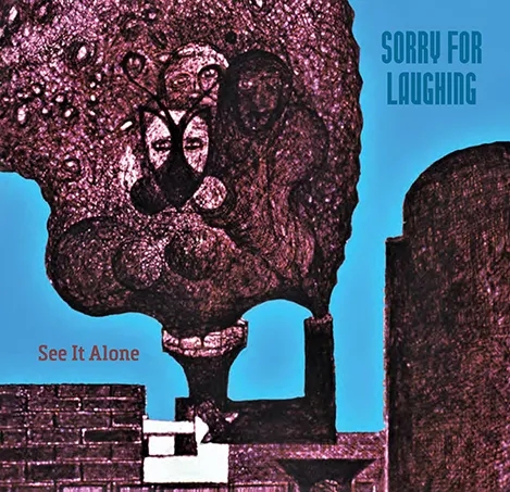 Album artwork for See it Alone by Sorry for Laughing