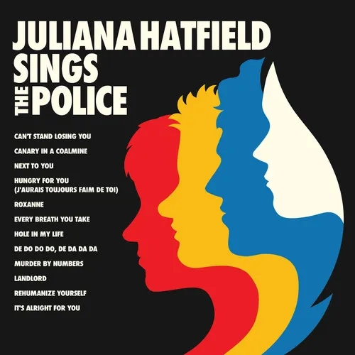 Album artwork for Juliana Hatfield Sings The Police by Juliana Hatfield