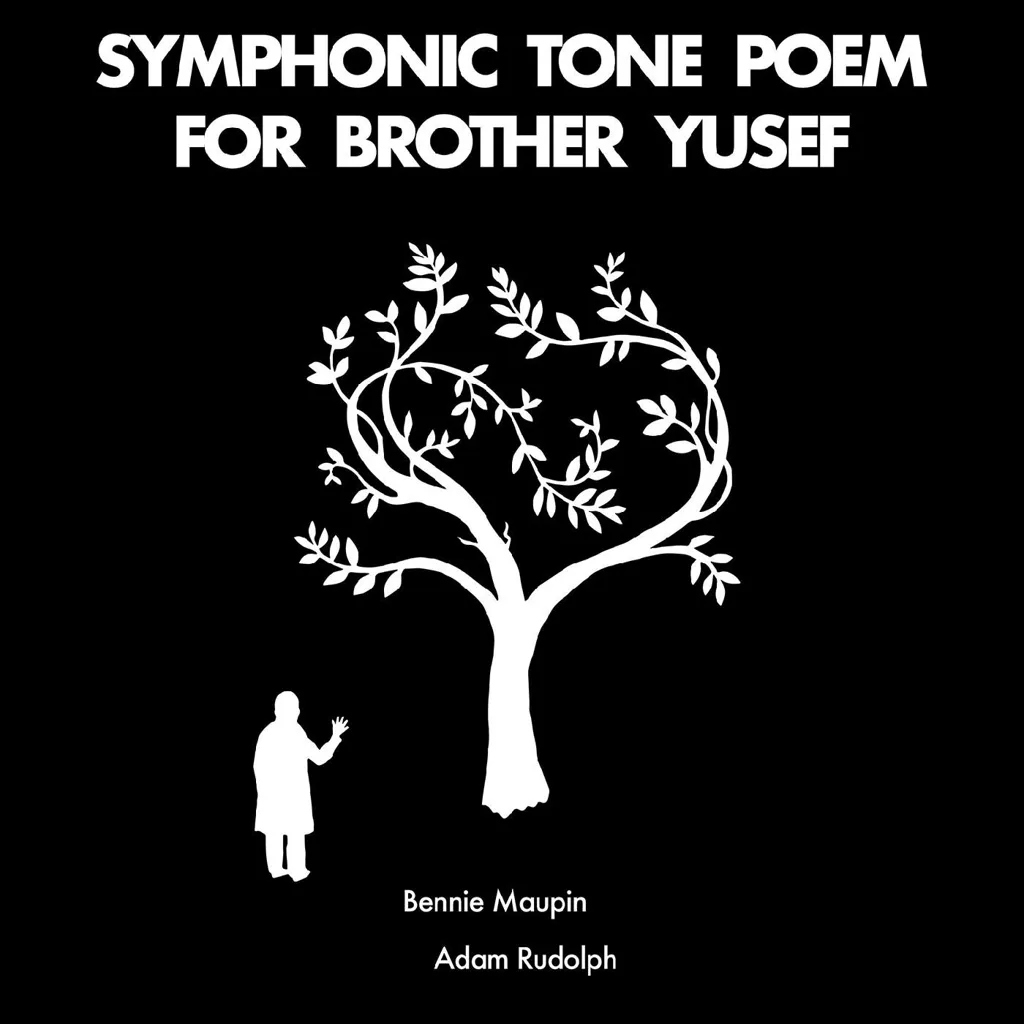 Album artwork for Symphonic Tone Poem For Brother Yusef by Bennie Maupin and Adam Rudolph