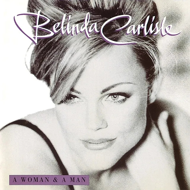 Album artwork for A Woman and A Man – 25th Anniversary by Belinda Carlisle