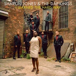 Album artwork for I Learned The Hard Way. by Sharon Jones and The Dap Kings