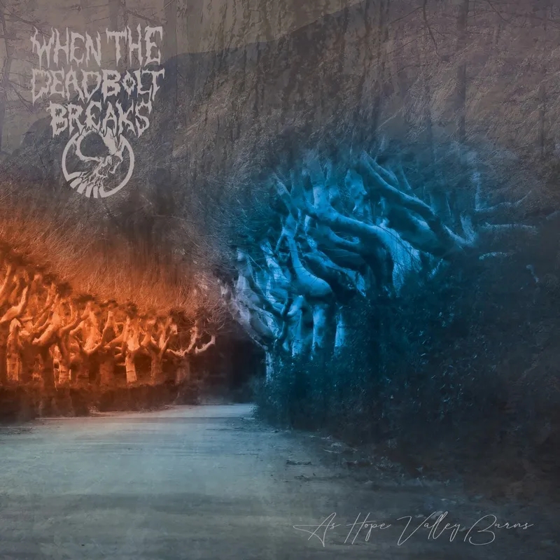Album artwork for As Hope Valley Burns by  When the Deadbolt Breaks