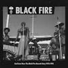 Album artwork for Soul Love Now: The Black Fire Records Story 1975-1993 by Various
