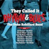 Album artwork for They Called It Rhythm and Blues by Duke Robillard