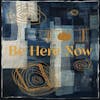 Album artwork for Be Here Now (feat. Susan Tedeschi and Derek Trucks) by Doyle Bramhall