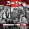 Album artwork for Broadcasting to the Nation (The Lost Third Album) by Radio Stars