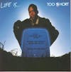 Album artwork for Life Is by Too Short