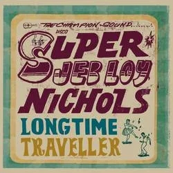 Album artwork for Long Time Traveller by Jeb Loy Nichols