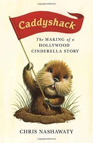 Album artwork for Caddyshack - The Making of a Hollywood Cinderella Story by Chris Nashawaty