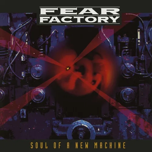 Album artwork for Soul Of A New Machine (30th Anniversary Edition) by Fear Factory