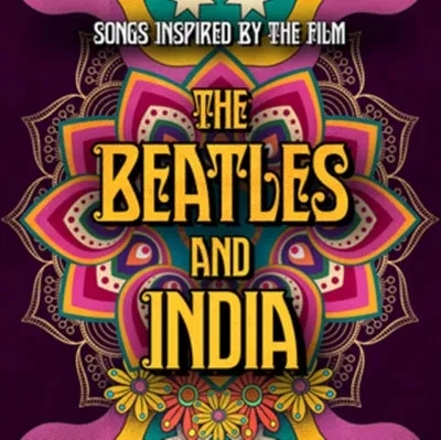 Album artwork for The Beatles and India (Songs Inspired by the Film) by Various Artists