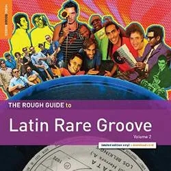 Album artwork for The Rough Guide to Latin Rare Groove Volume 2 by Various