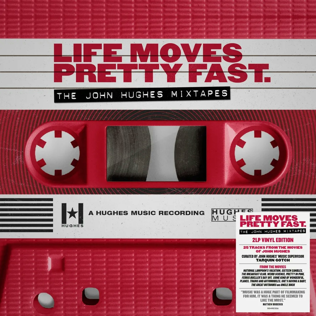 Album artwork for Life Moves Pretty Fast - The John Hughes Mixtapes by Various