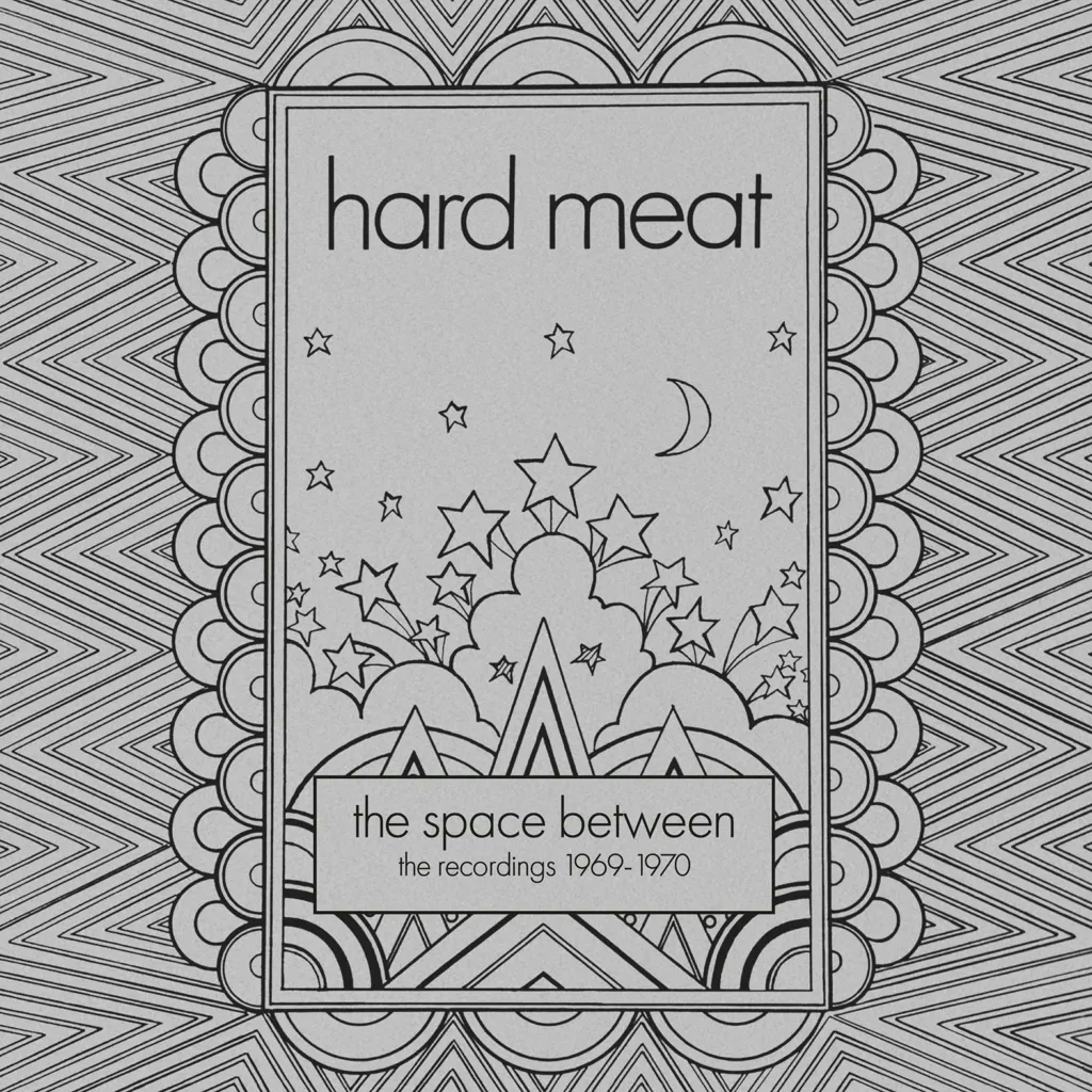 Album artwork for The Space Between – The Recordings 1969-1970 by Hard Meat