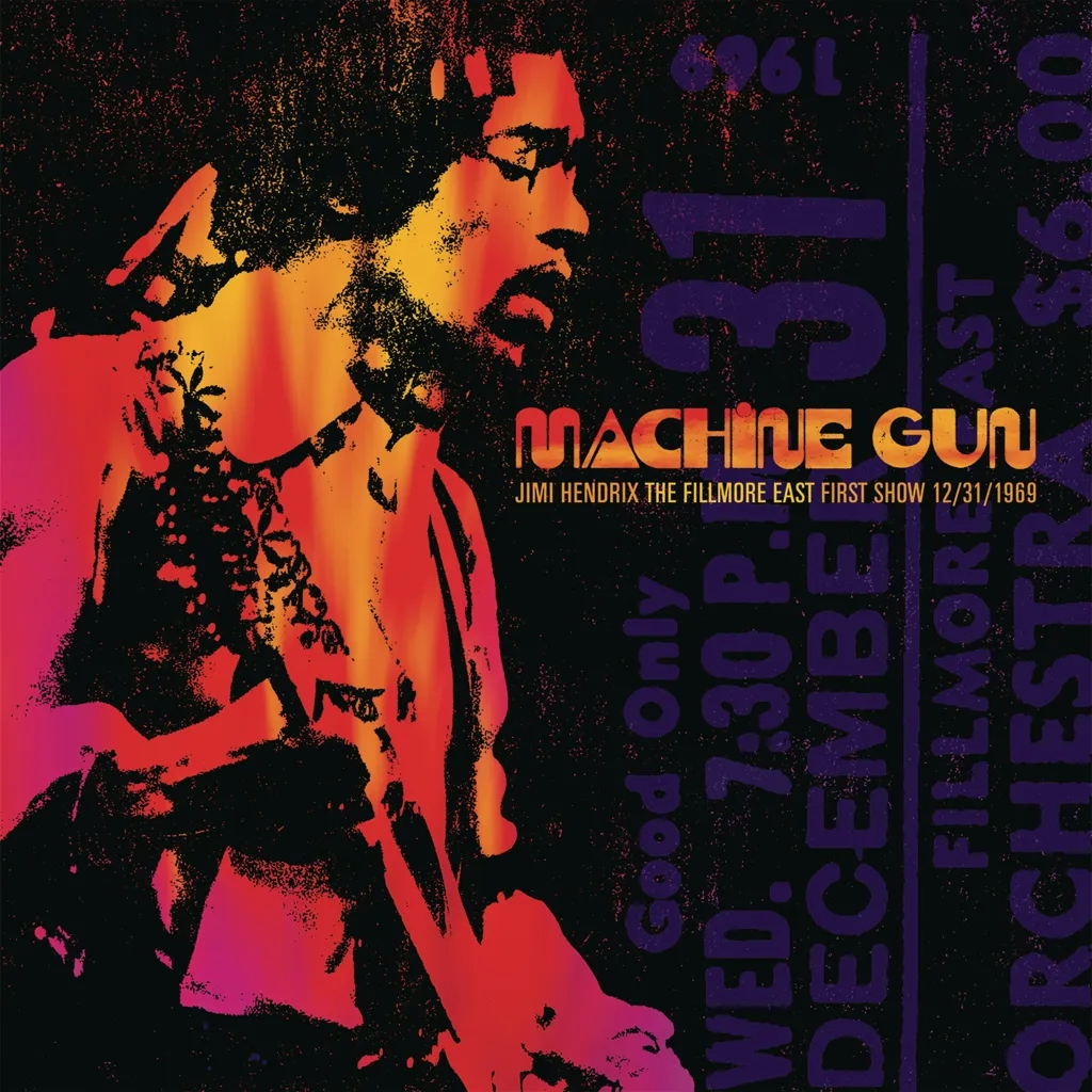 Album artwork for Machine Gun Jimi Hendrix The Fillmore East 12/31/1969 (First Show) by Jimi Hendrix