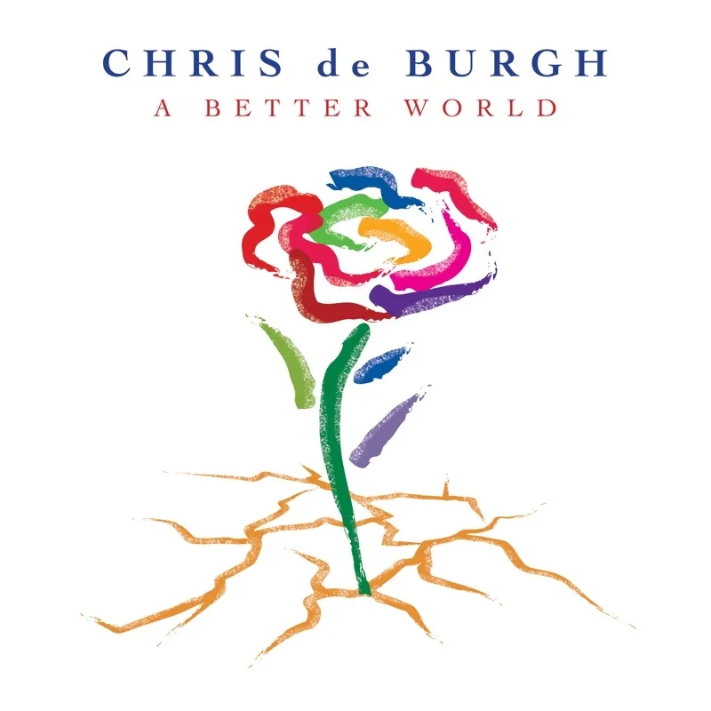 Album artwork for A Better World by Chris de Burgh